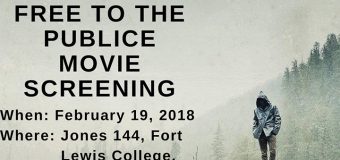 Feb. Free and Public Screening of If a Tree Falls at Fort Lewis College, Durango, Colorado, USA