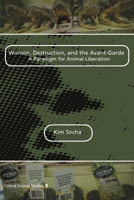 Women-Destruction-and-the-Avant-Garde-Kim-Socha-9789042034235