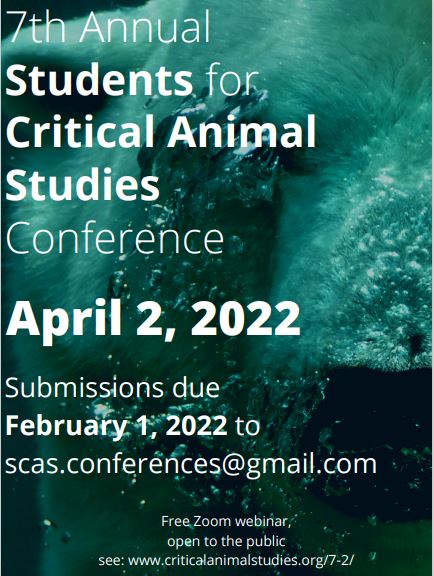 April 2, 2022 – 7th Annual Students for Critical Animal Studies Conference  | Institute for Critical Animal Studies (ICAS)
