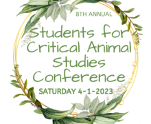 8th Annual Students for Critical Animal Studies Conference April 1, 2023