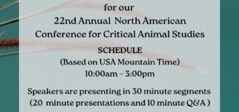 November 18th, 2022 – 22nd Annual North American Conference for Critical Animal Studies